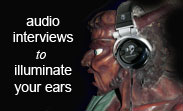 Audio Interviews to Illuminatie your ears